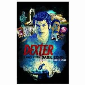  Dexter Early Cuts Dark Echo Poster