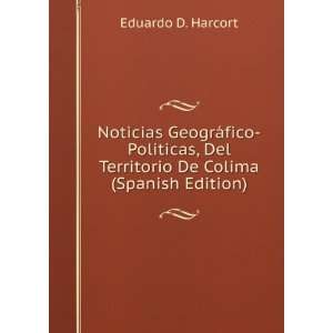  Noticias GeogrÃ¡fico PolÃ­ticas, Del Territorio De Colima 