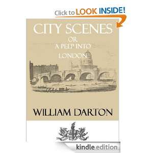 City Scenes or a peep into London William Darton  Kindle 
