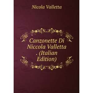   Di Niccola Valletta . (Italian Edition) Nicola Valletta Books