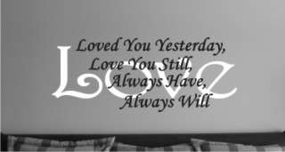 Loved You Yesterday2 Color Wall Art Vinyl Decal  