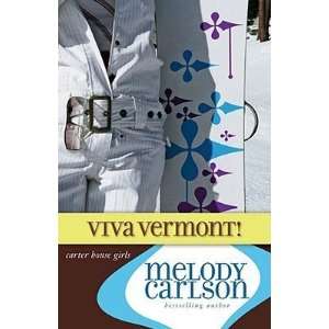    Viva Vermont [CARTER HOUSE GIRLS VIVA VERMO]  N/A  Books