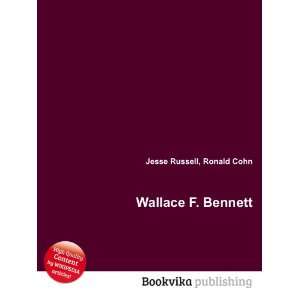  Wallace F. Bennett Ronald Cohn Jesse Russell Books