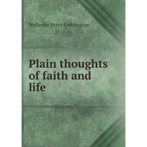   of faith and life Wellesley Perry Coddington  Books
