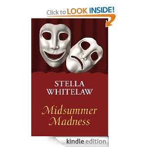 Midsummer Madness Stella Whitelaw  Kindle Store