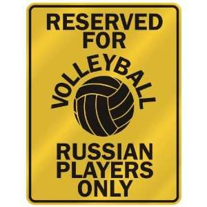   FOR  V OLLEYBALL RUSSIAN PLAYERS ONLY  PARKING SIGN COUNTRY RUSSIA