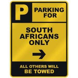 PARKING FOR  SOUTH AFRICAN ONLY  PARKING SIGN COUNTRY SOUTH AFRICA