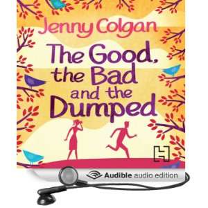  The Good, the Bad and the Dumped (Audible Audio Edition 