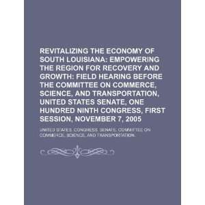  the economy of south Louisiana empowering the region for recovery 