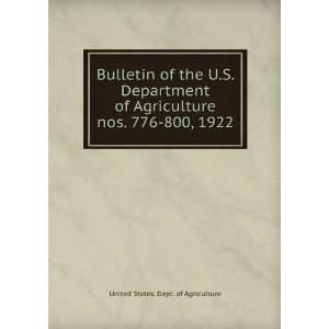   Department of Agriculture. nos. 776 800, 1922 United States. Dept. of