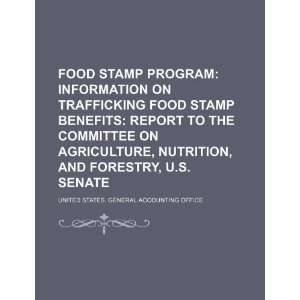   Agriculture, Nutrition, and Forestry, U.S. Senate (9781234090654