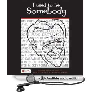   Be Somebody (Audible Audio Edition) Bob Wynn, Josh Kilbourne Books