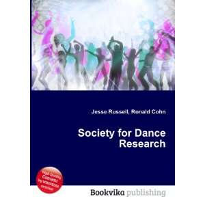  Society for Dance Research Ronald Cohn Jesse Russell 