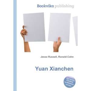Yuan Xianchen Ronald Cohn Jesse Russell  Books