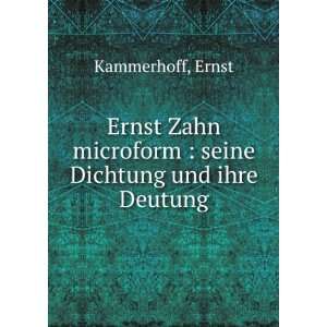 Ernst Zahn microform  seine Dichtung und ihre Deutung Ernst 