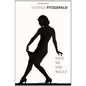  Save Me the Waltz [Paperback] Zelda Fitzgerald Books
