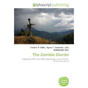  The Zombie Diaries (9786132737007) Books