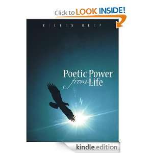 Poetic Power from Life Eileen Reep  Kindle Store