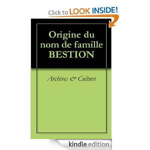 Origine du nom de famille BESTION (Oeuvres courtes) (French Edition 