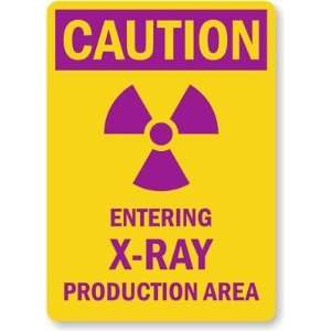  Caution Entering X Ray Production Area (with Graphic 