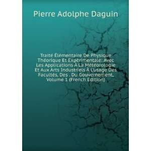   Gouvernement, Volume 1 (French Edition) Pierre Adolphe Daguin Books