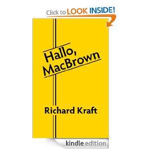 Hallo, MacBrown (German Edition) Richard Kraft  Kindle 