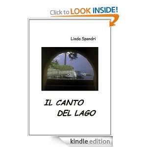 Il Canto del Lago (Italian Edition) Linda Spandri  Kindle 