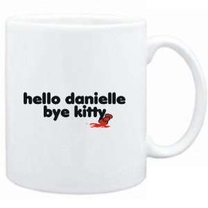  Mug White  Hello Danielle bye kitty  Female Names 