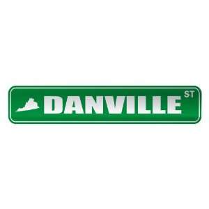   DANVILLE ST  STREET SIGN USA CITY VIRGINIA