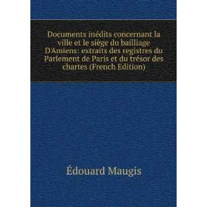   et du trÃ©sor des chartes (French Edition) Ã?douard Maugis Books
