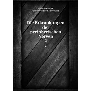   Nerven. 2 Lothar von Frankl  Hochwart Martin Bernhardt  Books