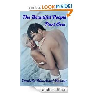 The Beautiful People Part One Danielle Blanchard Benson  