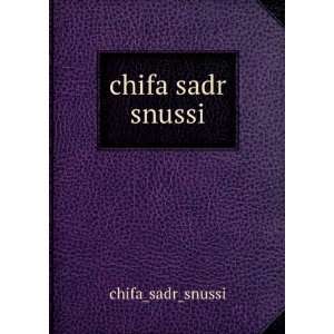  chifa sadr snussi chifa_sadr_snussi Books