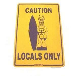  Seaweed Surf Co. Locals Only Sign