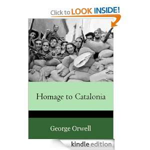 Homage to Catalonia George Orwell  Kindle Store