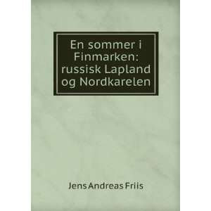  En sommer i Finmarken russisk Lapland og Nordkarelen 