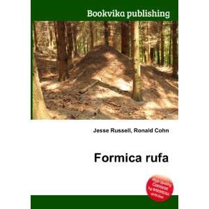  Formica rufa Ronald Cohn Jesse Russell Books
