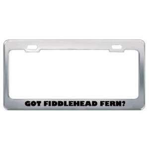 Got Fiddlehead Fern? Eat Drink Food Metal License Plate Frame Holder 
