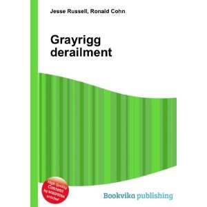  Grayrigg derailment Ronald Cohn Jesse Russell Books