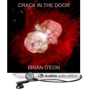  Crack in the Door (Audible Audio Edition) Brian Deon 