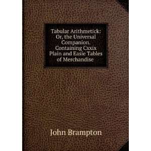   Cxxix Plain and Easie Tables of Merchandise . John Brampton Books
