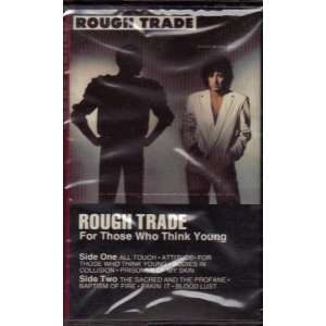   For Those Who Think Young By Rough Trade (Cassette) 