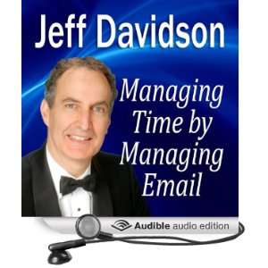 Managing Time by Managing Email (Audible Audio Edition 