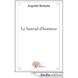 Le Baroud dHonneur Augustin Bonavita  Kindle Store