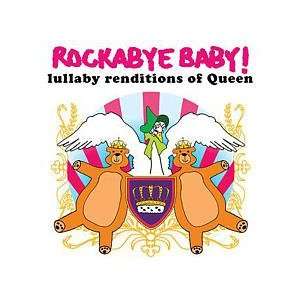   Rockabye Baby   Lullaby Renditions of Queen CD Toys & Games