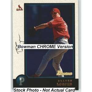  1998 Bowman Chrome #138 Braden Looper   St. Louis 