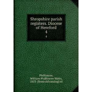  Shropshire parish registers. Diocese of Hereford. 4 