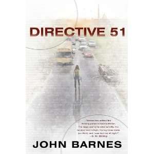    Directive 51 (A Novel of Daybreak) [Hardcover] John Barnes Books