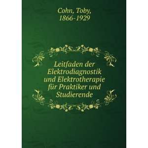   fÃ¼r Praktiker und Studierende Toby, 1866 1929 Cohn Books