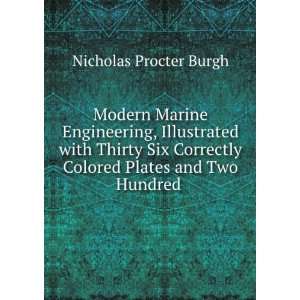  Modern Marine Engineering, Illustrated with Thirty Six 